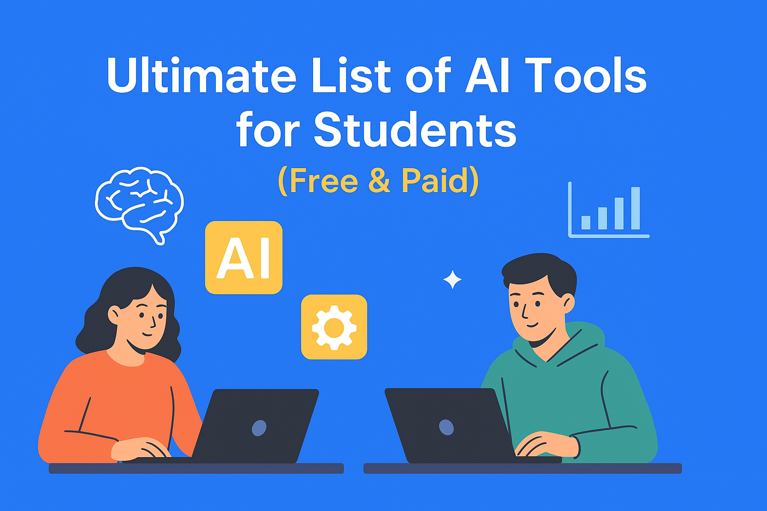 Ultimate List of AI Tools for Students (Free & Paid)