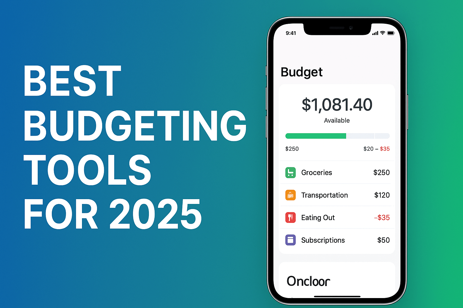 Best Budgeting Tools for 2025: Take Control of Your Finances